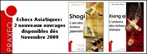 2 nouveaux ouvrages Shogi et XiangQi, dits par Praxeo, disponibles dans toutes les bonnes boutiques